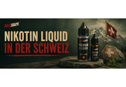 Nikotin Liquid in der Schweiz