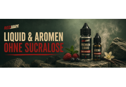 Liquid und Aromen ohne Sucralose