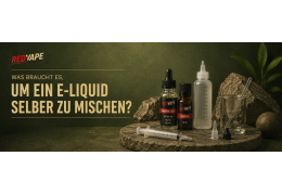 Was braucht es um ein E Liquid selber zu mischen?