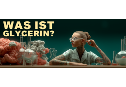Das Glycerin – was ist es, wie wird es hergestellt und wofür wird es verwendet?